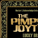 Pimps of Joytime Nectar Lounge Rayz Designz